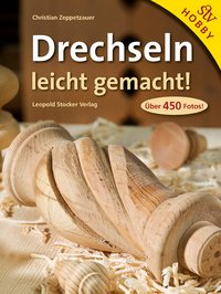 Drechseln leicht gemacht!
