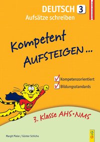 Kompetent Aufsteigen Deutsch 3 - Aufsätze schreiben