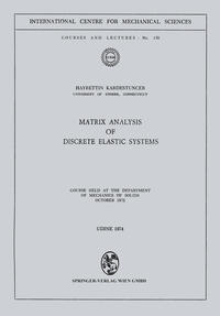 Matrix Analysis of Discrete Elastic Systems