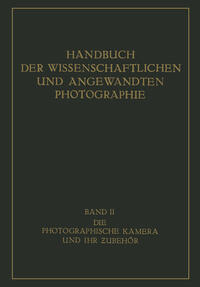 Die Photographische Kamera und ihr Zubehör