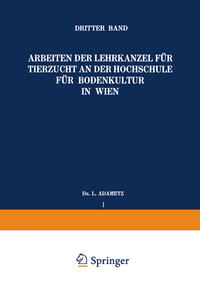Arbeiten der Lehrkanzel für Tierzucht an der Hochschule für Bodenkultur in Wien