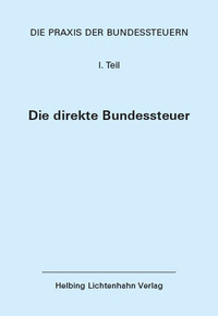 Die Praxis der Bundessteuern: Teil I EL 105
