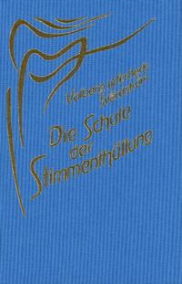 Die Schule der Stimmenthüllung