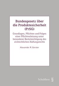 Bundesgesetz über die Produktesicherheit (PrSG)