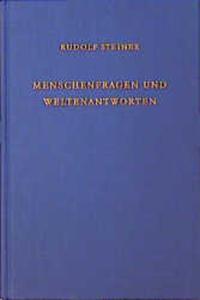 Menschenfragen und Weltenantworten