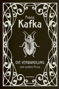 Die Verwandlung und andere Prosa