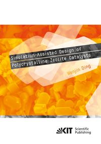 Simulation-Assisted Design of Polycrystalline Zeolite Catalysts