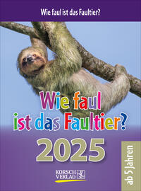 Wie faul ist das Faultier? 2025