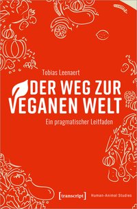 Der Weg zur veganen Welt