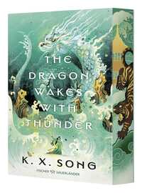 The Dragon Wakes With Thunder