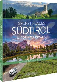 Secret Places Südtirol mit dem Wohnmobil