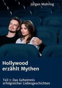 Hollywood erzählt Mythen