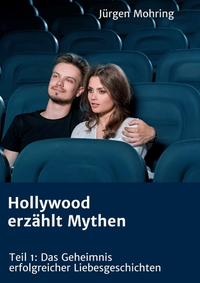 Hollywood erzählt Mythen