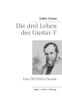 Die drei Leben des Gustav F