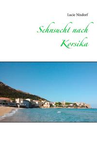 Sehnsucht nach Korsika