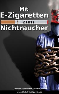 Mit E-Zigaretten zum Nichtraucher! - www.Nikotinfreie-Zigaretten.de
