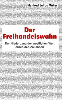 Der Freihandelswahn