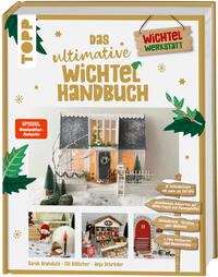 Das ultimative Wichtelhandbuch