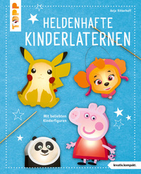 Heldenhafte Kinderlaternen (kreativ.kompakt.)