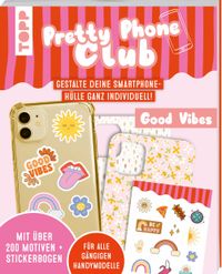 Pretty Phone Club - Good Vibes