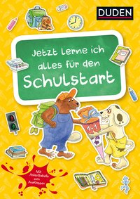 Duden: Jetzt lerne ich alles für den Schulstart (Heft)