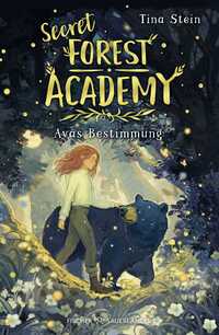 Secret Forest Academy. Avas Bestimmung