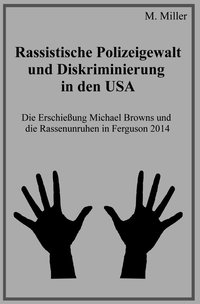 Rassistische Polizeigewalt und Diskriminierung in den USA