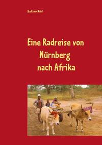 Eine Radreise von Nürnberg nach Afrika