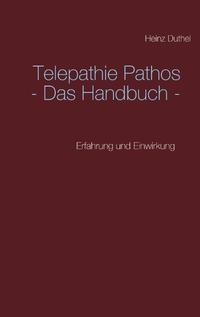 Telepathie Pathos - Das Handbuch