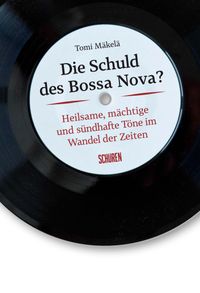 Die Schuld des Bossa Nova?