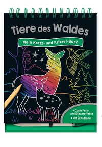 Tiere des Waldes - Mein Kratz- und Kritzel-Buch