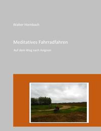 Meditatives Fahrradfahren