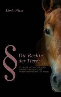 Die Rechte der Tiere?
