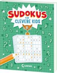 Sudokus für clevere Kids 8+ [grün]