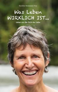 Was Leben wirklich ist ...