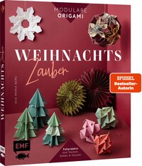Modulare Origami: Weihnachtszauber – Faltprojekte zum Stecken & Staunen aus Papier