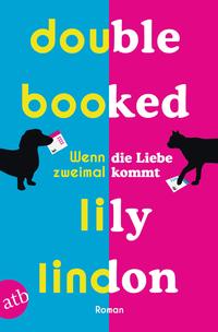 Double Booked – Wenn die Liebe zweimal kommt