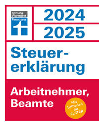 Steuererklärung 2024/2025 - Arbeitnehmer, Beamte - Steuern sparen leicht gemacht, Einkommensteuer mit Steuertipps, für Anfänger geeignet