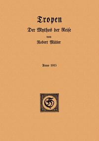 Tropen. Der Mythos der Reise