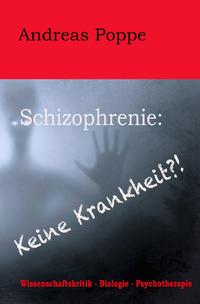 Schizophrenie: Keine Krankheit?!