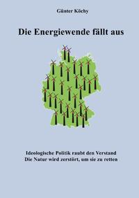 Die Energiewende fällt aus