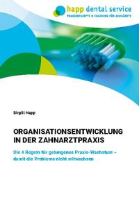 Organisationsentwicklung in der Zahnarztpraxis