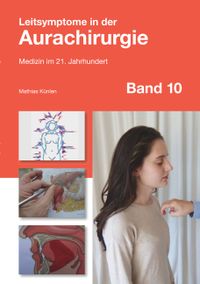 Leitsymptome in der Aurachirurgie Band 10