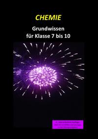 Chemie Grundwissen / CHEMIE!?! Das Grundwissen für Klasse 7 bis 10