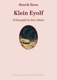 Dramatische Bibliothek / Klein Eyolf