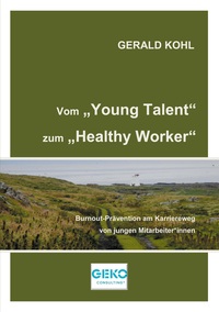 Vom Young Talent zum Healthy Worker