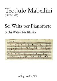 Sei Waltz per Pianoforte