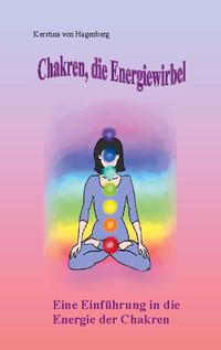 Chakren, die Energiewirbel