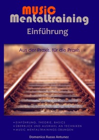 Music Mentaltraining / Einführung in das Music Mentaltraining