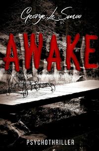 AWAKE !! ?? - Psychothriller